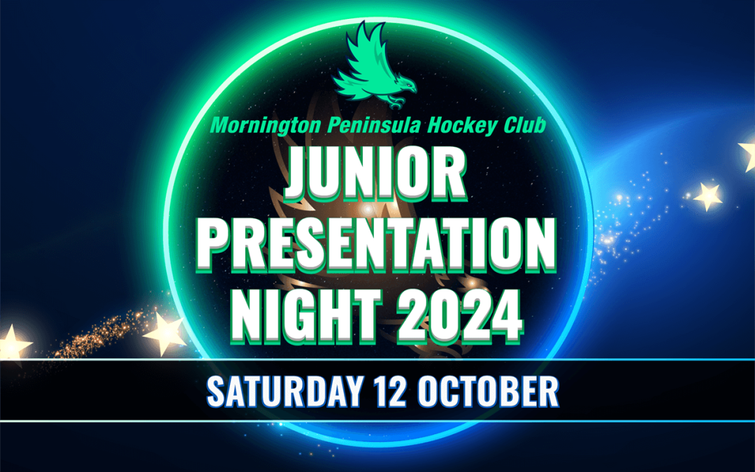 MPHC JUNIOR PRESENTATION NIGHT 2024 – SAT 12 OCT