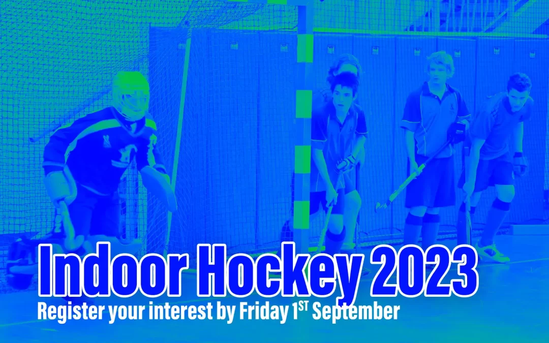 Indoor Hockey 2023 Comps – Register Your Interest by 1st September
